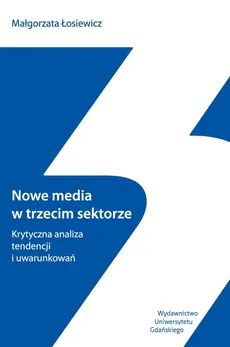 Nowe media w trzecim sektorze - Outlet - Małgorzata Łosiewicz