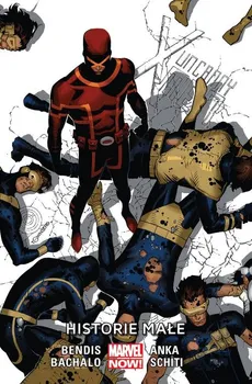 Uncanny X-Men Tom 6 Historie małe - Brian Michael Bendis
