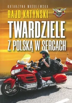 Rajd Katyński Twardziele z Polską w sercach - Outlet - Katarzyna Wróblewska