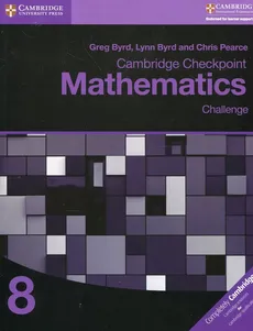 Cambridge Checkpoint Mathematics 8 Challenge - Outlet - Greg Byrd, Lynn Byrd, Chris Pearce