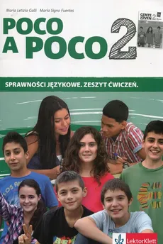 Poco a Poco 2 Sprawności językowe Zeszyt ćwiczeń - Fuentes Maria Signo, Galli Maria Letizia