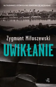 Uwikłanie - Outlet - Zygmunt Miłoszewski