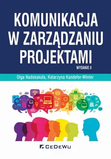 Komunikacja w zarządzaniu projektami - Outlet - Kandefer-Winter Katarzyna, Nadskakuła Olga