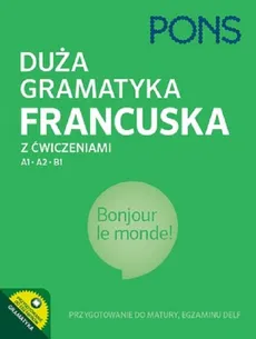 Duża gramatyka francuska z ćw. A1-B1 - Outlet