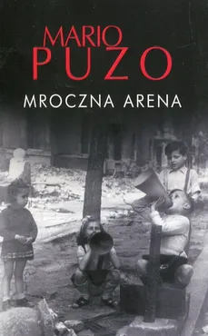Mroczna arena - Outlet - Mario Puzo