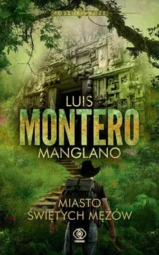 Poszukiwacze Miasto Świętych Mężów Tom 3 - Outlet - Luis Montero