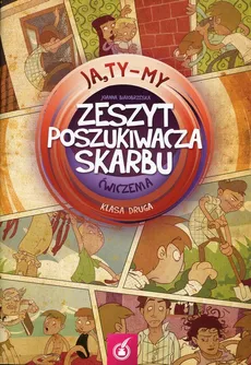 Ja Ty My 2 Zeszyt poszukiwacza skarbu Ćwiczenia - Joanna Białobrzeska