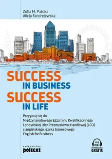 Success in Business, Success in Life - Alicja Fandrejewska, Zofia M. Patoka