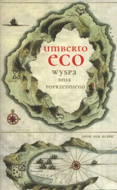Wyspa dnia poprzedniego - Umberto Eco