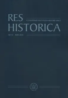 Res Historica Nr 45 Rok 2018