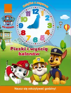 Psi Patrol Książka z zegarem Pieski i wyścig balonów