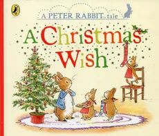 Peter Rabbit A Christmas Wish - Beatrix Potter