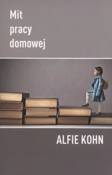 Mit pracy domowej - Outlet - Alfie Kohn