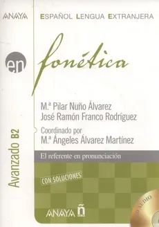 Fonetica Nivel avanzado B2 + CD - Pilar Alvarez, Jose Rodriguez