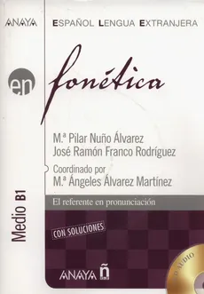 Fonetica Nivel medio B1 + CD - Pilar Alvarez, Jose Rodriguez
