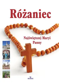 Różaniec Najświętszej Maryi Panny - Piotr Stefaniak