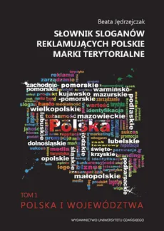 Słownik sloganów reklamujących polskie marki terytorialne - Outlet - Beata Jędrzejczak
