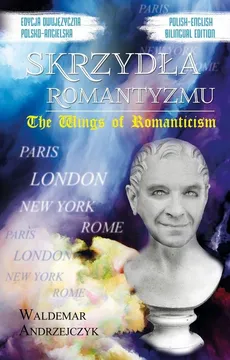 Skrzydła Romantyzmu / The Wings of Romanticism - Outlet - Waldemar Andrzejczyk