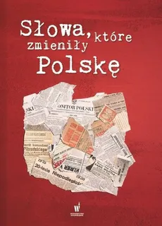 Słowa, które zmieniły Polskę - Outlet - Praca zbiorowa