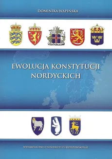 Ewolucja konstytucji nordyckich - Dominika Wapińska