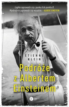 Podróże z Albertem Einsteinem - Klein Etienne