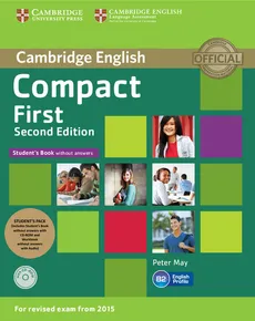 Compact First Student's Pack (Student's Book without Answers with CD ROM, Workbook without Answers with Audio) - Peter May