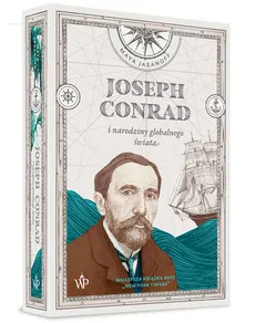 Joseph Conrad i narodziny globalnego świata - Outlet - Maya Jasanoff