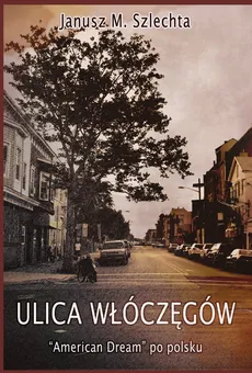 Ulica Włóczęgów - Outlet - Janusz Szlechta