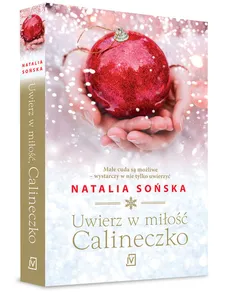 Uwierz w miłość, Calineczko - Outlet - Natalia Sońska