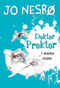 Doktor Proktor i wanna czasu - Outlet - Jo Nesbo