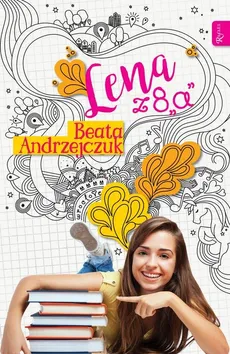 Lena z 8 a - Beata Andrzejczuk