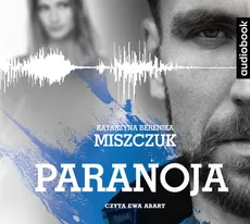 Paranoja - Miszczuk Katarzyna Berenika