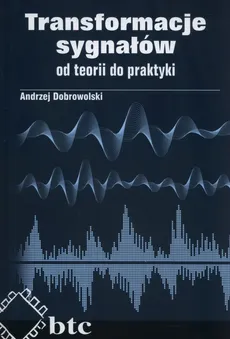 Transformacje sygnałów - Andrzej Dobrowolski