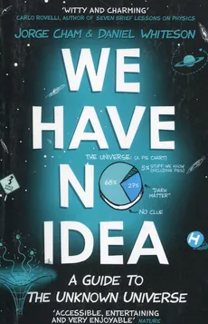 We Have No Idea - Outlet - Jorge Cham, Daniel Whiteson