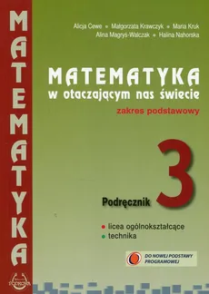 Matematyka w otaczającym nas świecie 3 Podręcznik Zakres podstawowy - Outlet - Alicja Cewe, Małgorzata Krawczyk, Maria Kruk