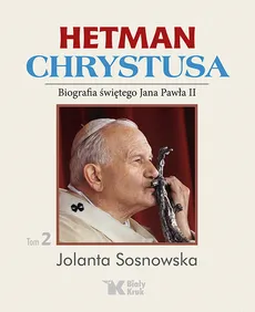 Hetman Chrystusa Tom 2 - Outlet - Jolanta Sosnowska
