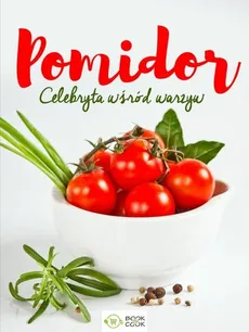 Pomidor Celebryta wśród warzyw - Outlet