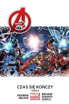 Avengers Tom 4 Czas się kończy - Jonathan Hickman