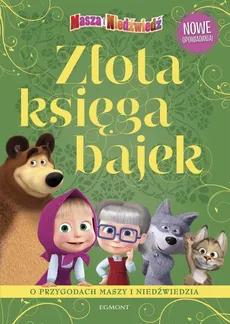 Masza i Niedźwiedź Złota księga bajek - Magdalena Stojicic