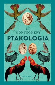Ptakologia - Outlet - Sy Montgomery