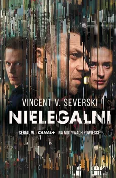 Nielegalni - Vincent V. Severski
