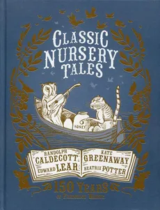 Classic Nursery Tales 150 years of Frederick Warne - Outlet