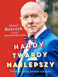 Hardy twardy najlepszy - Paweł Burczyk, Olimpia Poniźnik-Burczyk