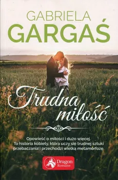 Trudna miłość - Gabriela Gargaś