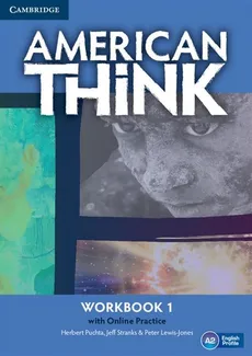 American Think 1 Workbook with Online Practice - Peter Lewis-Jones, Herbert Puchta, Jeff Stranks