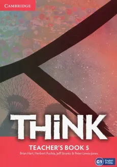 Think 5 Teacher's Book - Brian Hart, Peter Lewis-Jones, Herbert Puchta, Jeff Stranks