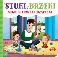 Stuki, brzęki… Moje pierwsze dźwięki