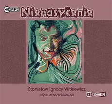 Nienasycenie - Witkiewicz Stanisław Ignacy