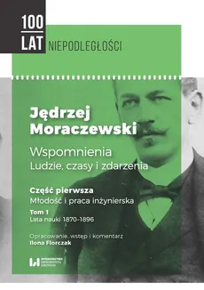 Jędrzej Moraczewski Wspomnienia ludzie, czasy i zdarzenia - Outlet