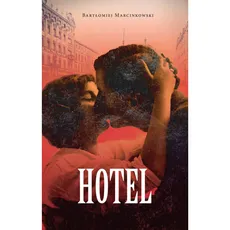 Hotel - Bartłomiej Marcinkowski